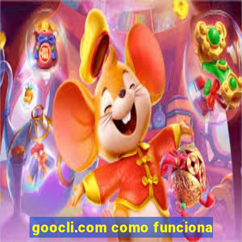 goocli.com como funciona